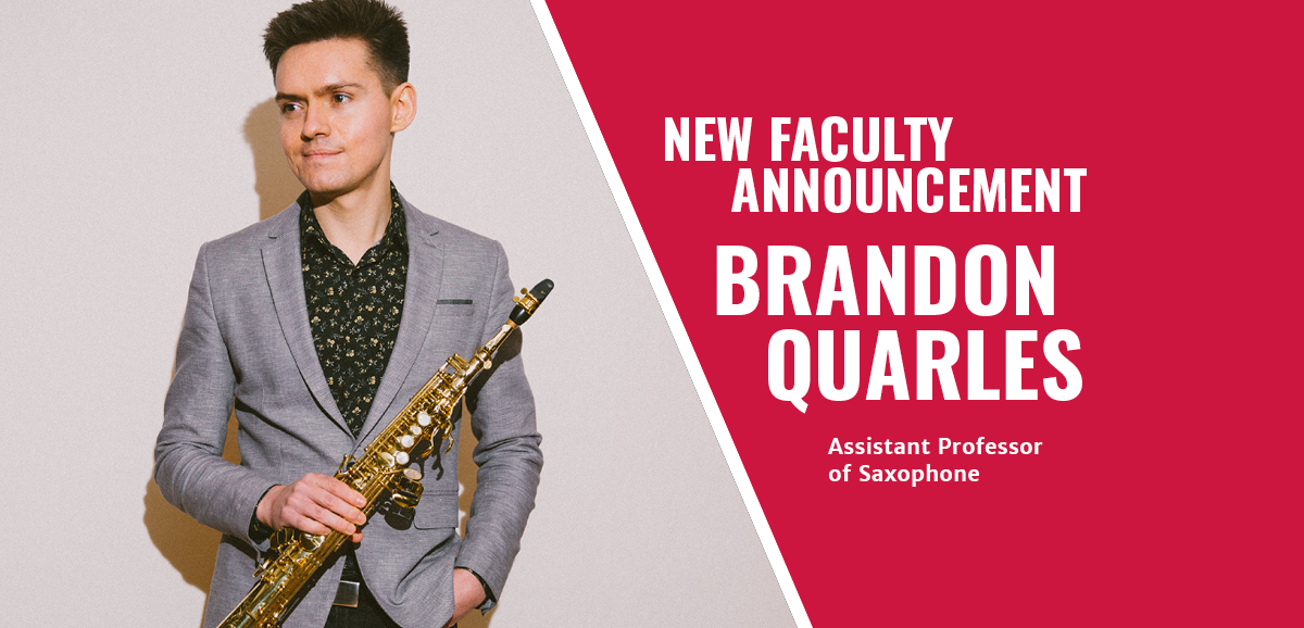 Assistant Professor of Saxophone Brandon Quarles